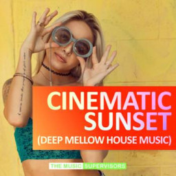 Cinematic Sunset (Deep Mellow House Music)