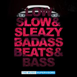Low, Slow & Sleazy (Badass Beats & Bass)