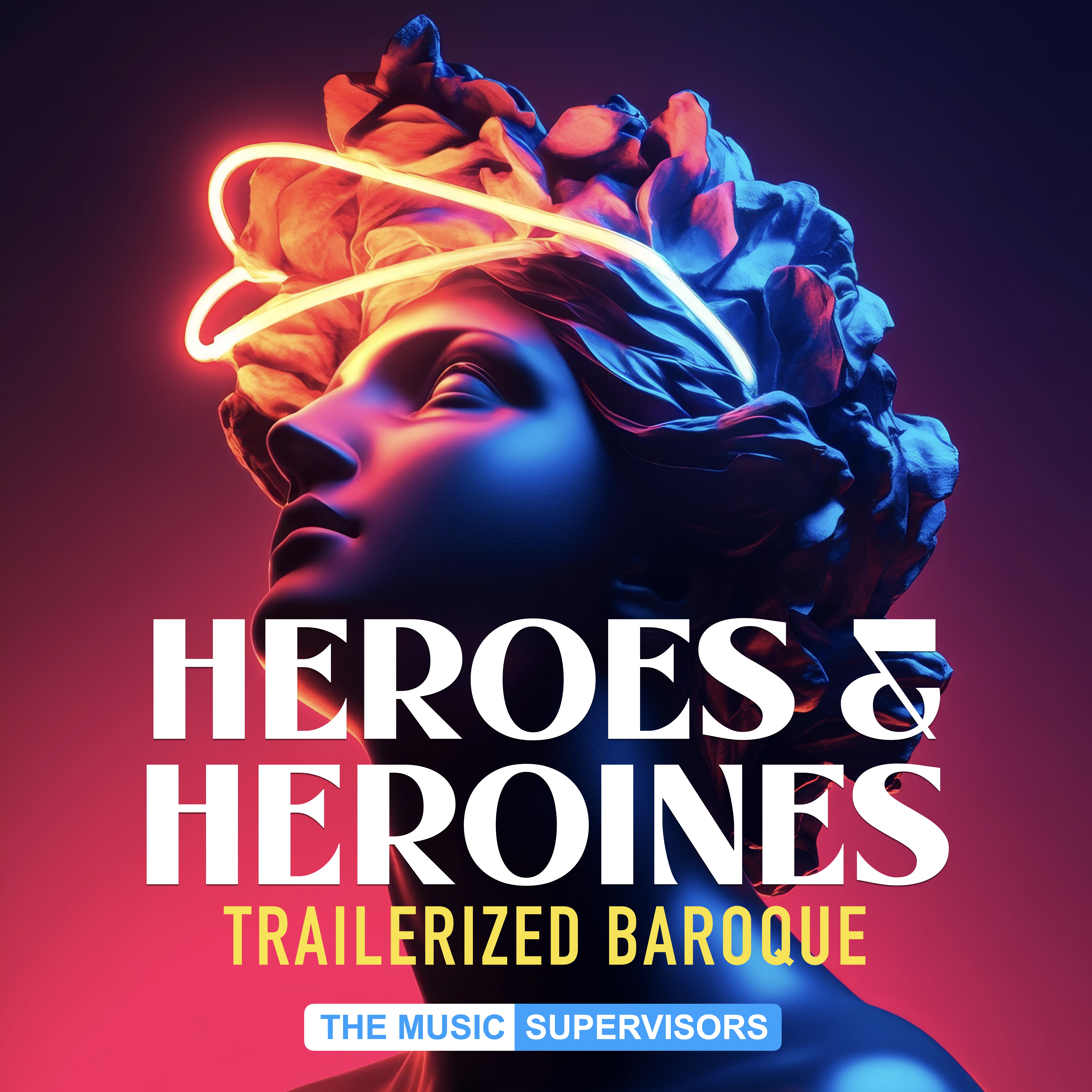 Heroes & Heroines (Trailerized Baroque)