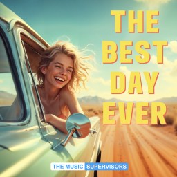 The Best Day Ever! (Feel Good Indie)