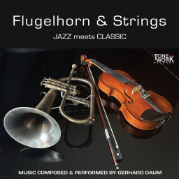 Flugelhorn & Strings - Jazz meets Classic