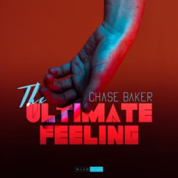 Chase Baker - The Ultimate Feeling