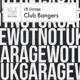 UK Garage: Club Bangers