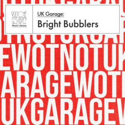UK Garage: Bright Bubblers