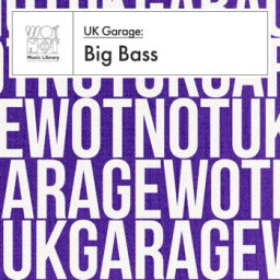 UK Garage: Big Bass