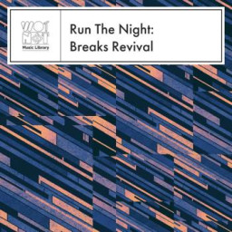 Run The Night: Breaks Revival