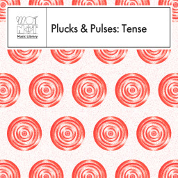 Plucks & Pulses: Tense