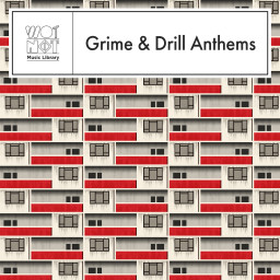 Grime & Drill Anthems