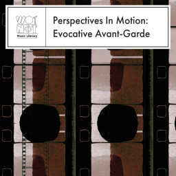 Perspectives In Motion: Evocative Avant-Garde