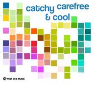 Catchy Carefree & Cool