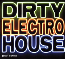 Dirty Electro House