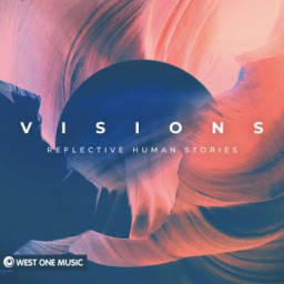 Visions: Reflective Human Stories