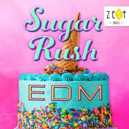 Sugar Rush EDM