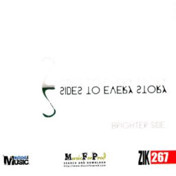 Two Sides To Every Story - Brighter Side