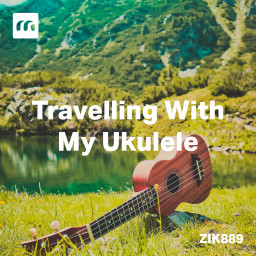 Travelling With My Ukulele