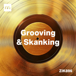 Grooving & Skanking