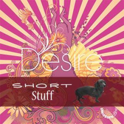 Desire Short Stuff